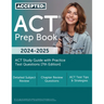 ACT Prep Book 2024-2025: ACT Study Guide with Practice Test Questions [7th Edition]