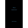 Wyrd: An exploration of connections and handbook of the runes