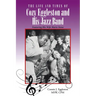 The Life and Times of Cozy Eggleston and His Jazz Band: Featuring His Wife Marie Stone