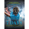 7 Strokes In 7 Days: Quick And Easy Break-Through Mental Training That Will Revolutionize Your Golf Game And Life