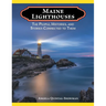 Maine Lighthouses: The People, Histories, and Stories Connected to Them