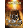 A Curse That Bites Deep