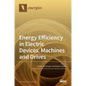 Energy Efficiency in Electric Devices, Machines and Drives