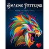 Amazing Patterns: Adult Coloring Book, Stress Relieving Mandala Style Patterns