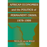 African Economies and the Politics of Permanent Crisis, 1979 1999