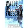 The Walls of Freedom