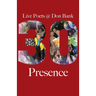 Presence: Live Poets' 30 Years at Don Bank