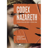 Codex Nazareth: Forbidden Manuscripts Reveal a Different Jesus