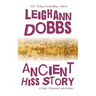 Ancient Hiss Story