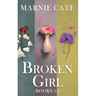 Broken Girl - Books 1-3