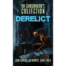 The Conservator's Collection: Derelict