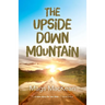 The Upside Down Mountain