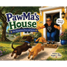 PawMa's House: The Adventures of Leo and Sunnie