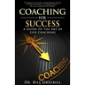 Coaching for Success: A Guide to the Art of Life Coaching