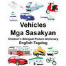 English-Tagalog Vehicles/Mga Sasakyan Children's Bilingual Picture Dictionary