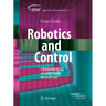 Robotics and Control: Fundamental Algorithms in Matlab(r)