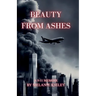 Beauty From Ashes, A 9/11 Memoir