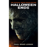 Halloween Ends: The Official Movie Novelization