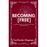 Becoming [Free] A Poetic Ritual of Resilience and Reclamation