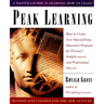 Peak Learning: How to Create Your Own Lifelong Education Program for Personal Enlightenment Andprofessional Success