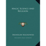 Magic Science and Religion