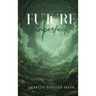 Future Imperfect