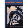 Into the Cosmos: Space Exploration and Soviet Culture