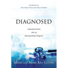 Diagnosed: Inspirational Stories After an Alarming Medical Diagnosis