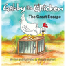 Gabby the Chicken The Great Escape