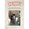 Children as Caregivers: The Global Fight Against Tuberculosis and HIV in Zambia