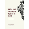 Preaching the truth as it is in Jesus: A reader on Andrew Fuller