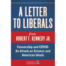 A Letter to Liberals: Censorship and COVID: An Attack on Science and American Ideals
