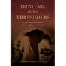 Dancing at the Thresholds: Music, Trance, and Feeling in Algerian Dīwān of Sīdī Bilāl