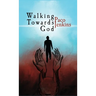 Walking Towards God