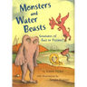 Monsters and Water Beasts: Creatures of Fact or Fiction?