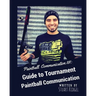Paintball Communication 101: A Guide to Tournament Paintball Communication