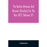 The Boston almanac and business directory for the year 1872 (Volume 37)
