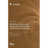 Modeling, Control and Diagnosis of Electrical Machines and Devices