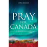Pray for Canada: A Prayer Journal