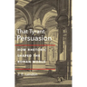 That Tyrant, Persuasion: How Rhetoric Shaped the Roman World