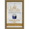 The Law of Success (Condensed Classics): The Original Classic from the Author of Think and Grow Rich