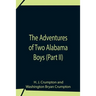 The Adventures Of Two Alabama Boys (Part II)