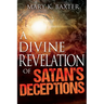A Divine Revelation of Satan's Deceptions
