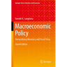 Macroeconomic Policy: Demystifying Monetary and Fiscal Policy
