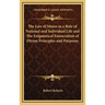 The Law of Moses as a Rule of National and Individual Life and The Enigmatical Enunciation of Divine Principles and Purposes