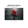 My Shattered Garden: A Memoir