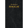 Haggai: The Book of