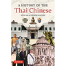 A History of the Thai Chinese