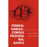 Federal Habeas-Corpus Procedural Basics: A Concise Introduction