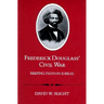 Frederick Douglass' Civil War: Keeping Faith in Jubilee (Revised)